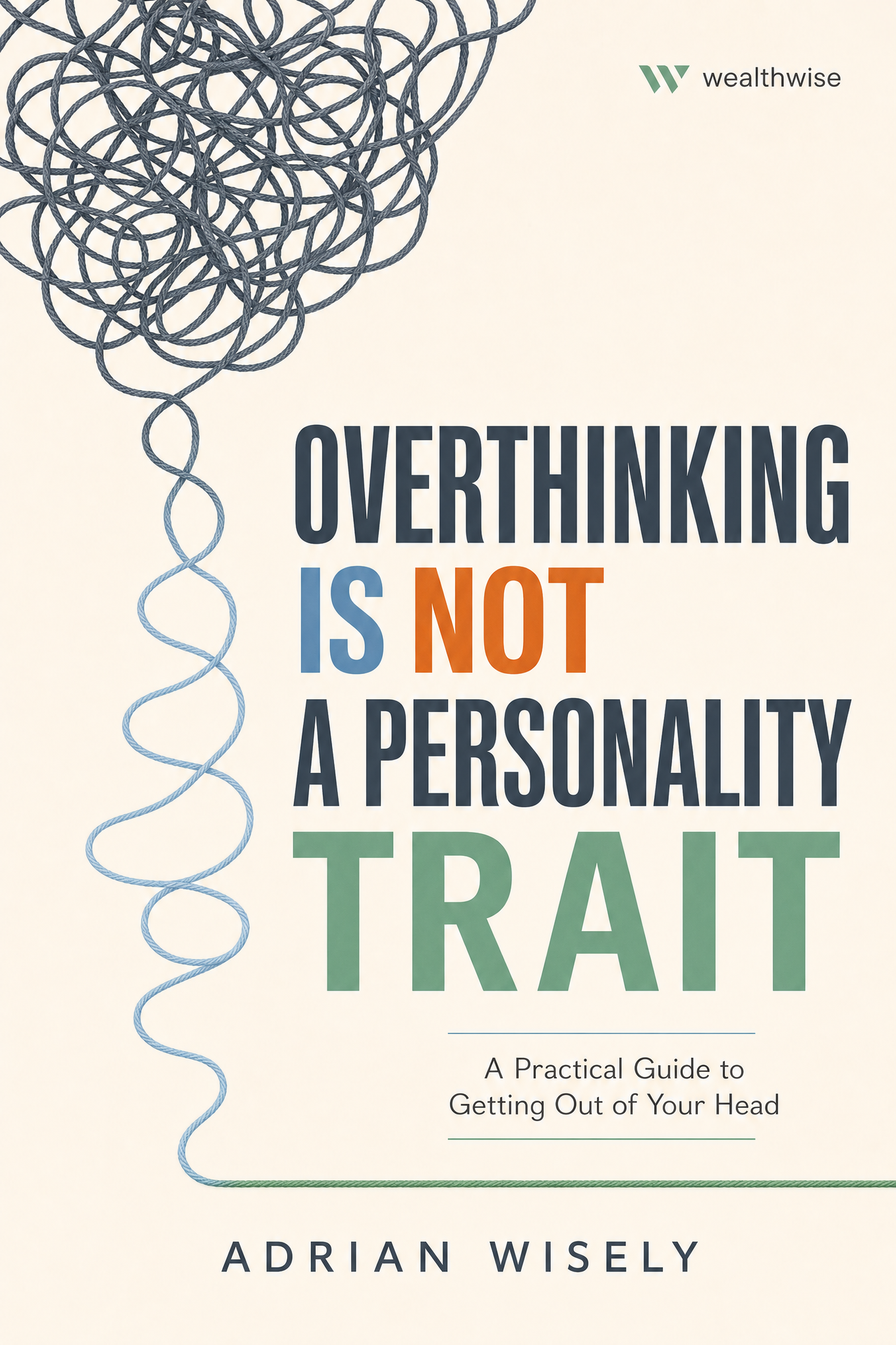 Overthinking Is Not a Personality Trait