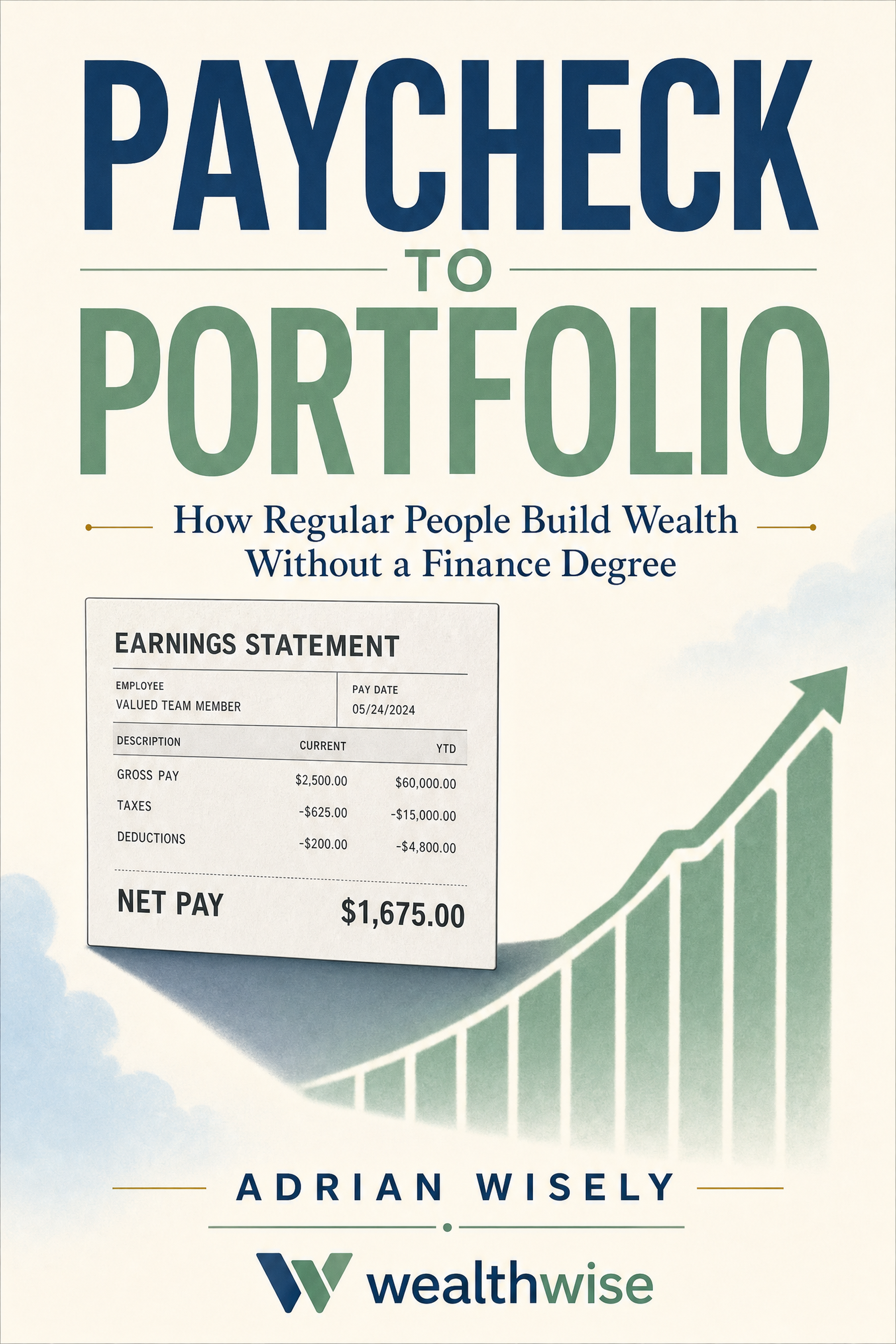 Paycheck to Portfolio