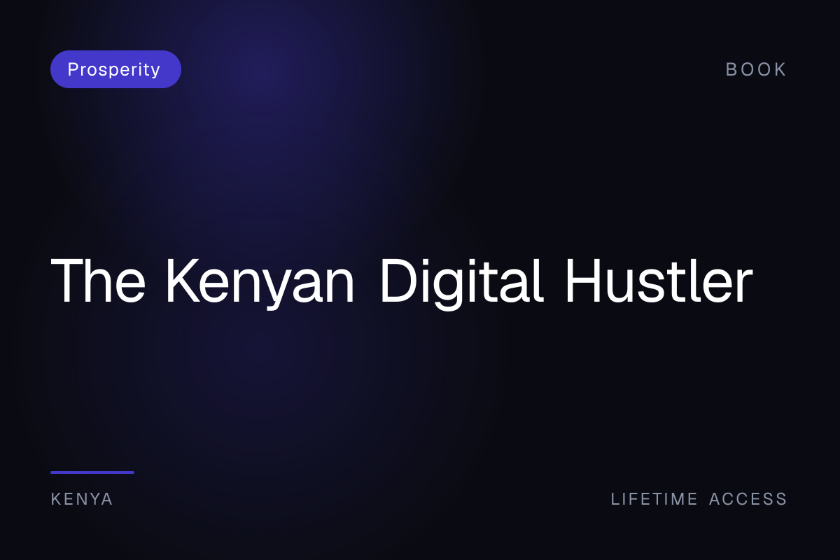 The Kenyan Digital Hustler