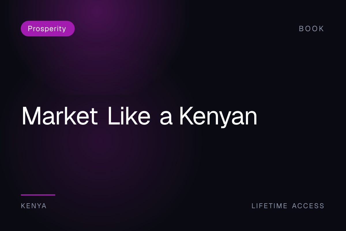 Market Like a Kenyan