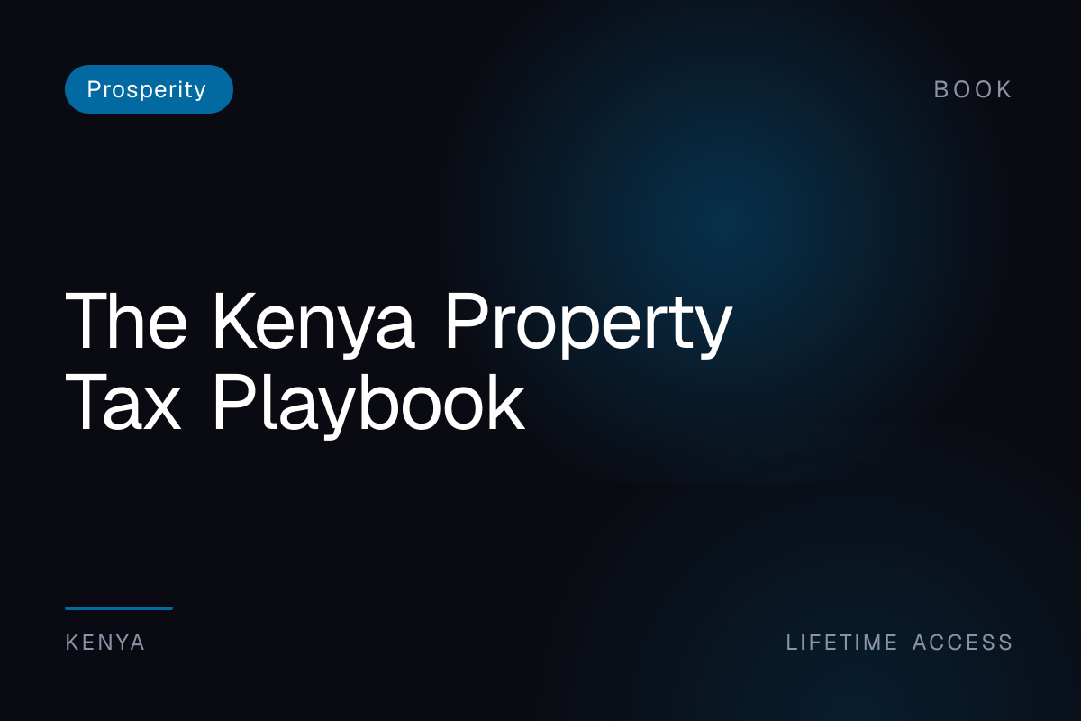 The Kenya Property Tax Playbook
