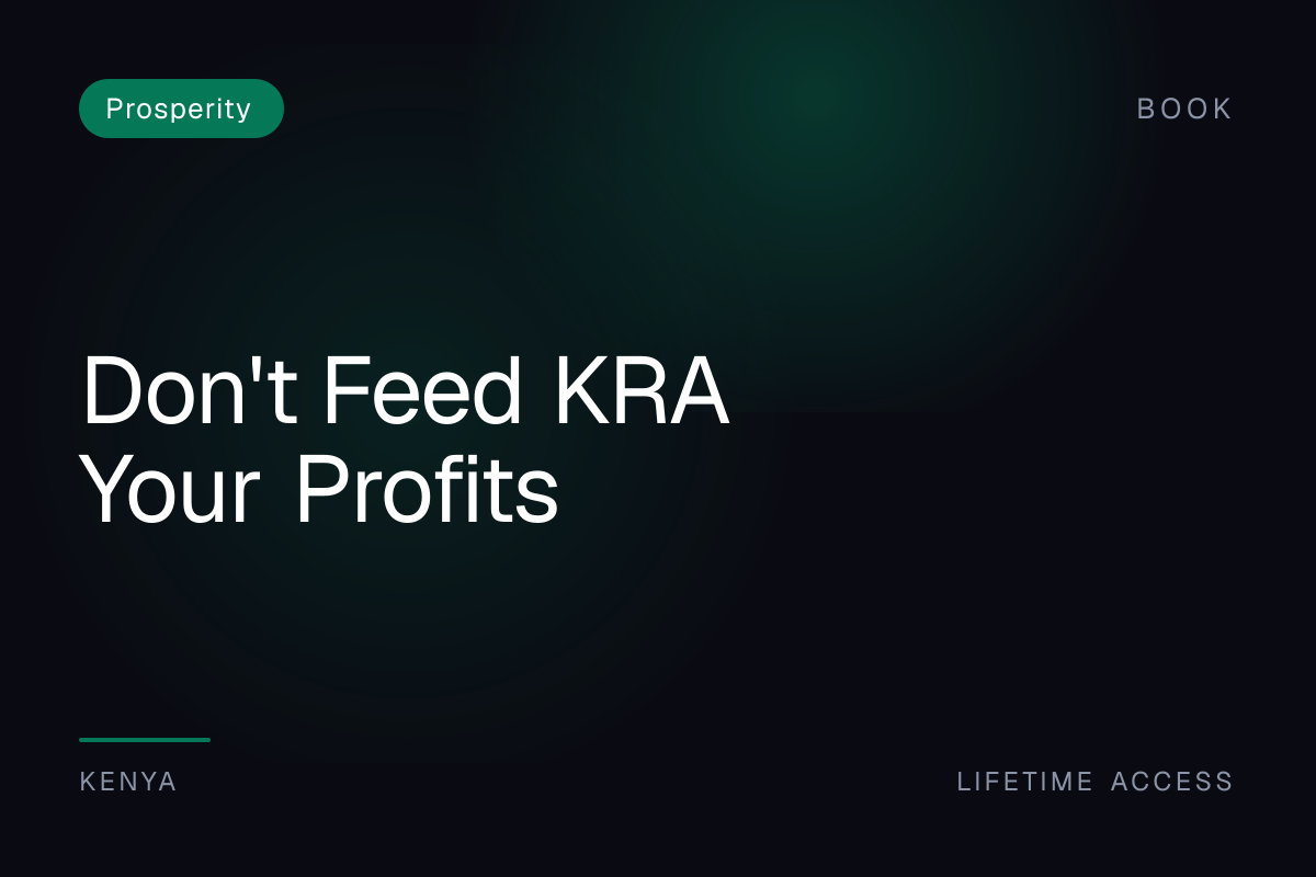 Don't Feed KRA Your Profits