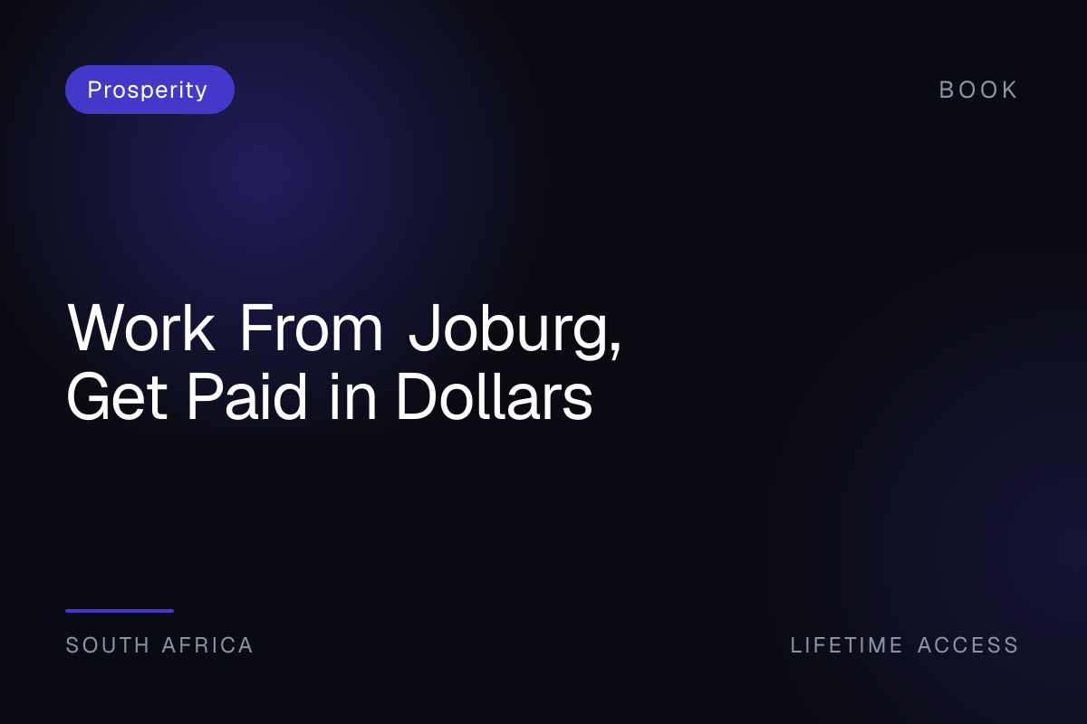 Work From Joburg, Get Paid in Dollars